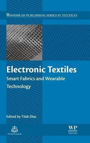 The Future of Wearable Technology:A Comprehensive Overview of Smart Textiles